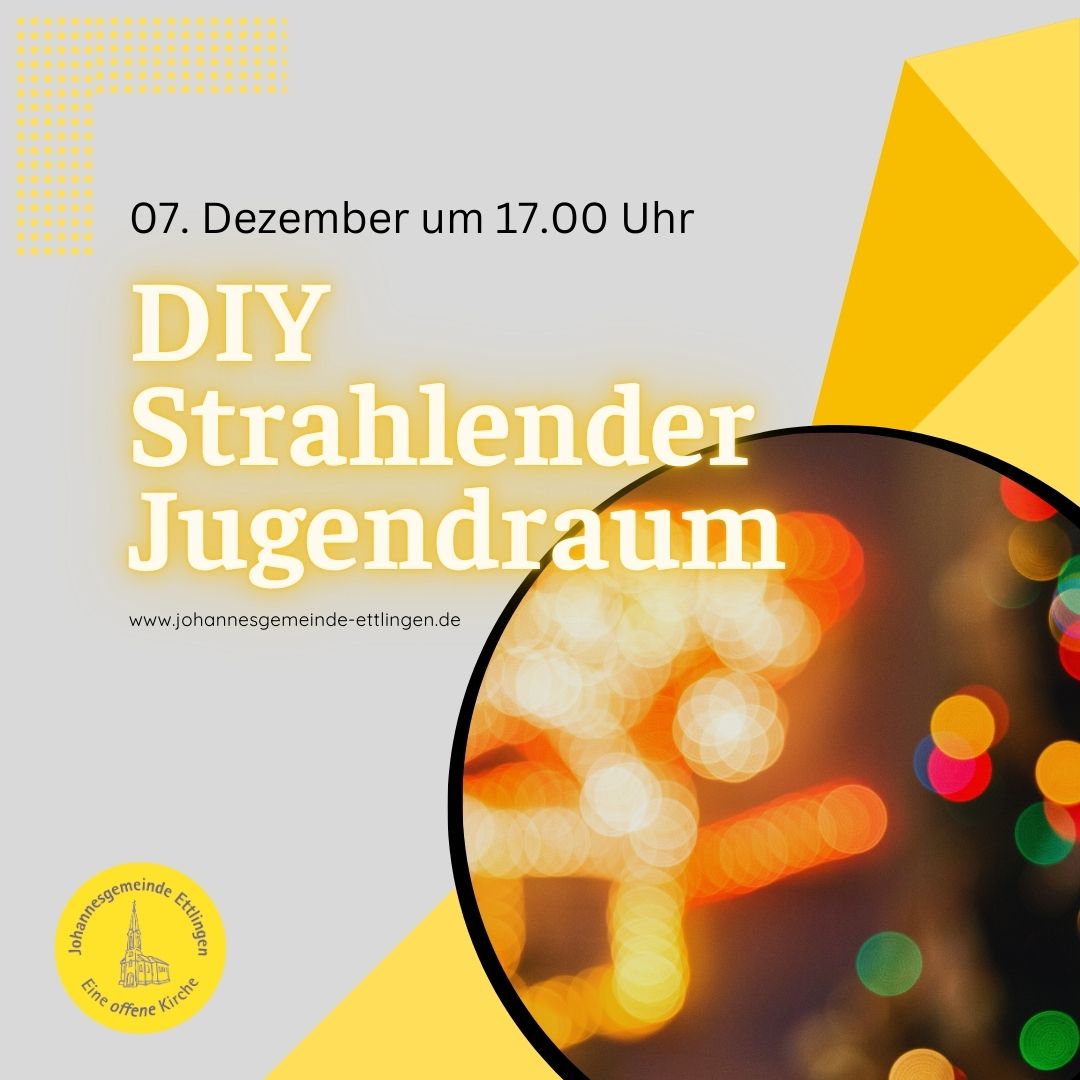 DIY - Strahlender Jugendraum am 7.12 von 17-19 Uhr im Caspar-Hedio-Haus