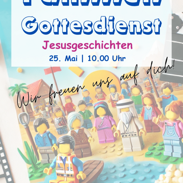 Familiengottesdienst am 25. Mai um 10:00 Uhr mit  Stop-Motion-Filme zu verschiedenen Jesusgeschichten in der Johanneskirche