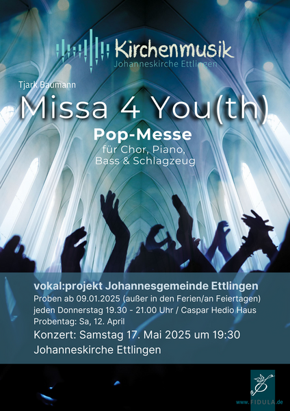 Plakat: Neues VOKAL:PROJEKT Missa 4 You(th) ab dem 16. Januar immer Donnerstags um 19:30 mit Konzert am 17. Mai 2025