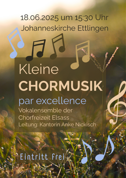 kleine Chormusik par excellence | Vokalensemble am 18.6 um 15:30 Uhr in der Johanneskirche